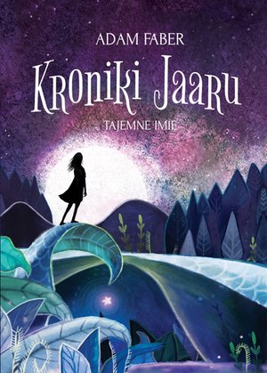 Tajemne imię. Kroniki Jaaru – ebooki