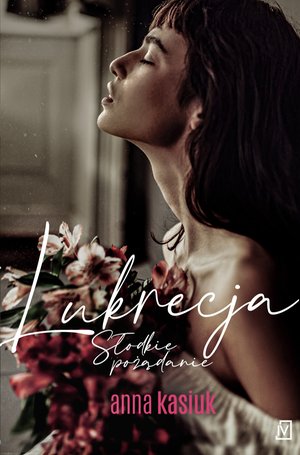 Lukrecja. Słodkie pożądanie – ebooki