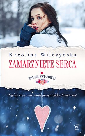 Rok na Kwiatowej. Tom II. Zamarznięte serca – ebooki