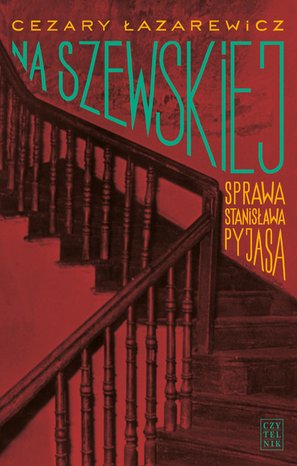 Na Szewskiej. Sprawa Stanisława Pyjasa – ebooki