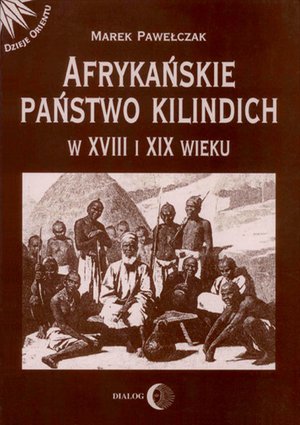 Afrykańskie państwo Kilindich w XVIII i XIX wieku – ebook