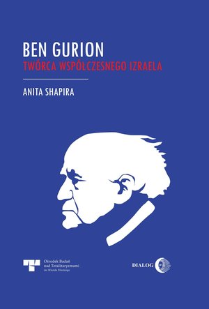 Ben Gurion. Twórca współczesnego Izraela – ebook