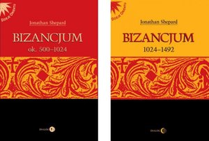 CESARSTWO BIZANTYJSKIE Pakiet 2 książek - Bizancjum ok. 500-1024, Bizancjum 1024-1492 – ebook