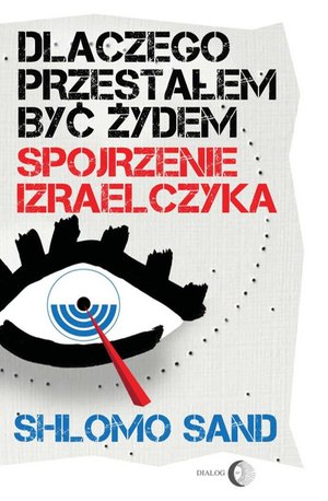 Dlaczego przestałem być Żydem. Spojrzenie Izraelczyka – ebook