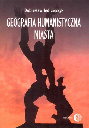 Geografia humanistyczna miasta – ebook