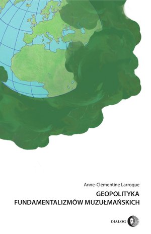 Geopolityka fundamentalizmów muzułmańskich – ebook