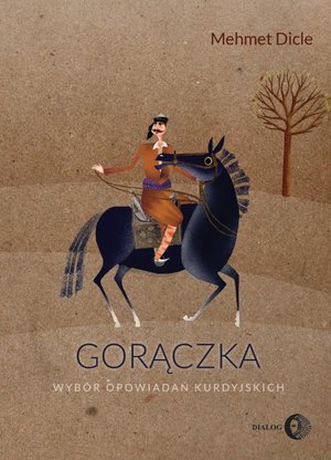 Gorączka. Wybór opowiadań kurdyjskich – ebook