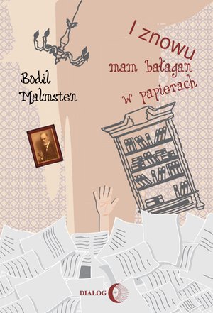I znowu mam bałagan w papierach – ebook