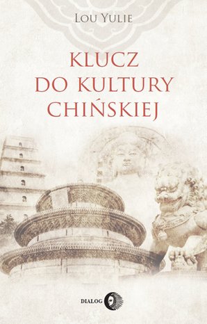 Klucz do kultury chińskiej – ebook