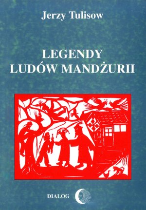 Legendy ludów Mandżurii. Tom II – ebook