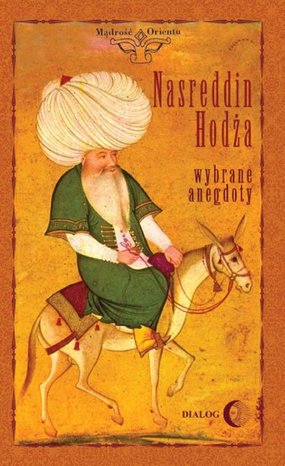 Nasreddin Hodża. Wybrane anegdoty – ebook