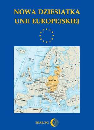 Nowa dziesiątka Unii Europejskiej – ebook