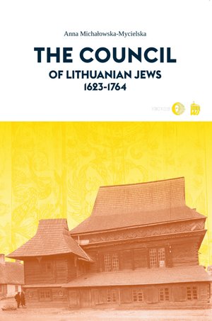 The Council of Lithuanian Jews 1623-1764 – ebook
