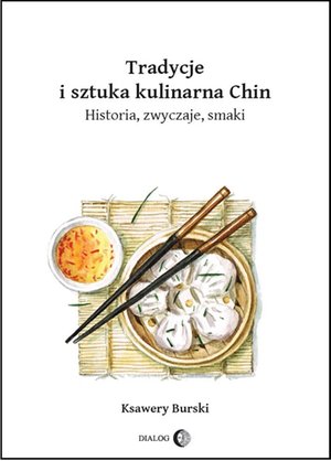 Tradycje i sztuka kulinarna Chin – ebook