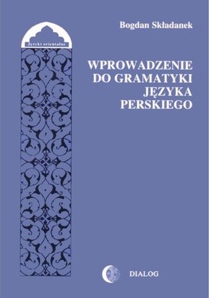 Wprowadzenie do gramatyki języka perskiego – ebook