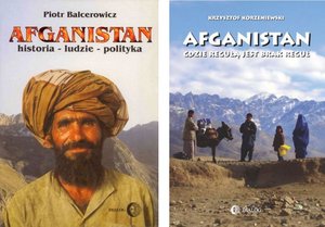 Zrozumieć Afganistan: Afganistan gdzie regułą jest brak reguł. Afganistan. Historia - ludzie - polityka – ebook