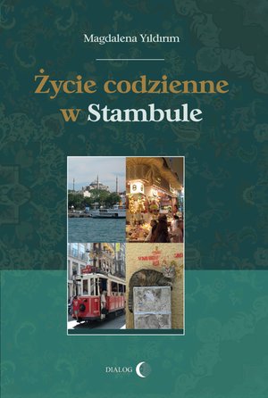 Życie codzienne w Stambule – ebook