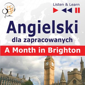 Inne: Angielski dla zapracowanych. A Month in Brighton – audiobooki