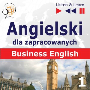 Angielski dla zapracowanych. Business English część 1 – audiobooki