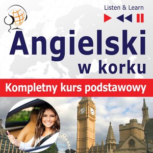 Angielski w korku. Kompletny kurs podstawowy – audiobooki