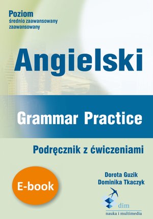 Angielski. Grammar Practice. Podręcznik z ćwiczeniami – ebooki
