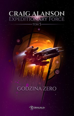 Expeditionary Force. Tom 5. Godzina Zero – ebooki