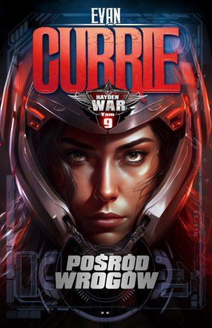 Hayden War. Tom 9. Pośród wrogów – ebooki