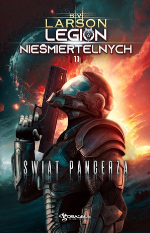 Legion nieśmiertelnych. Tom 11. Świat Pancerza – ebooki