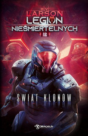 Legion nieśmiertelnych. Tom 12. Świat Klonów – ebooki
