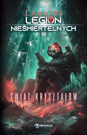 Legion Nieśmiertelnych. Tom 20. Świat Kryształów – ebooki