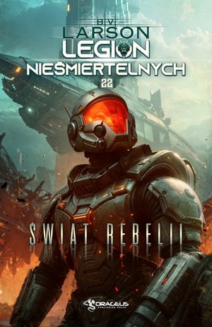 Legion Nieśmiertelnych. Tom 22. Świat Rebelii – ebook