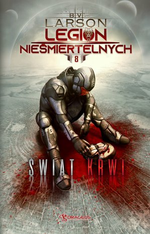 Legion Nieśmiertelnych. Tom 8. Świat Krwi – ebooki