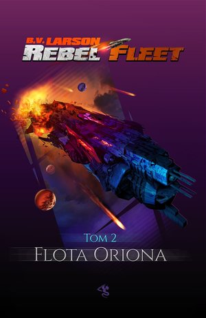 Rebel Fleet. Tom 2. Flota Oriona – ebooki