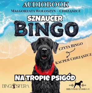 Sznaucer Bingo na tropie psigód – audiobook