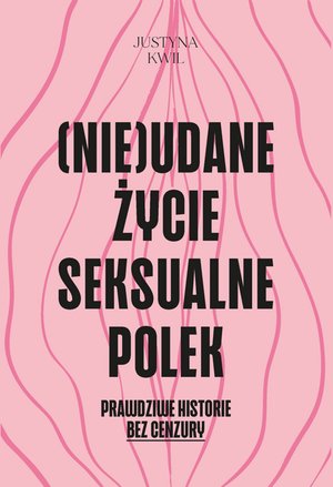 (Nie)udane życie seksualne Polek – ebook