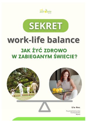 Sekret work-life balance. Jak żyć zdrowo w zabieganym świecie? – ebooki