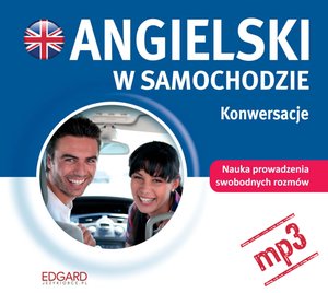 Angielski w samochodzie. Konwersacje – audiobook