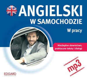 Angielski w samochodzie. W pracy – audiobook