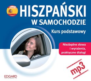 Hiszpański w samochodzie. Kurs podstawowy – audiobook