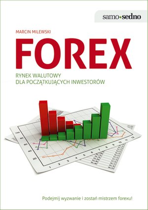 Samo Sedno - Forex. Rynek walutowy dla początkujących inwestorów  – ebook