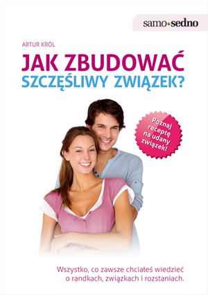 Jak zbudować szczęśliwy związek? – ebook
