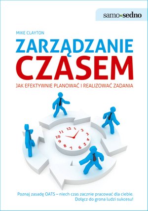 Samo Sedno. Zarządzanie czasem – ebook