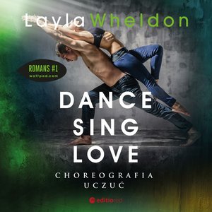 Dance, sing, love. Choreografia uczuć – audiobook