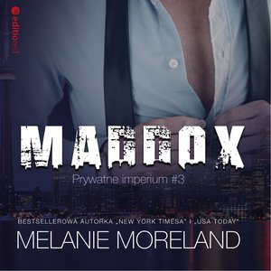 Maddox. Prywatne imperium #3 – audiobook