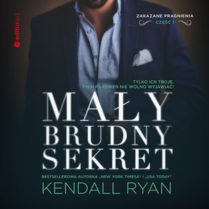 Mały, brudny sekret. Zakazane pragnienia #1  – audiobook