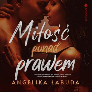 Miłość ponad prawem – audiobook