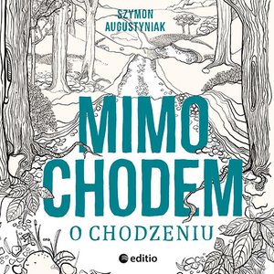 Mimochodem o chodzeniu – audiobook