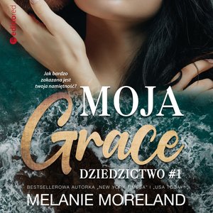 Moja Grace. Dziedzictwo #1 – audiobook
