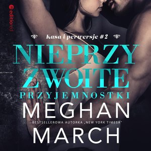 Nieprzyzwoite przyjemnostki (Kasa i perwersje #2) – audiobook