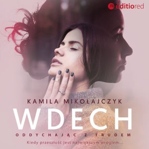 Oddychając z trudem. Wdech – audiobook